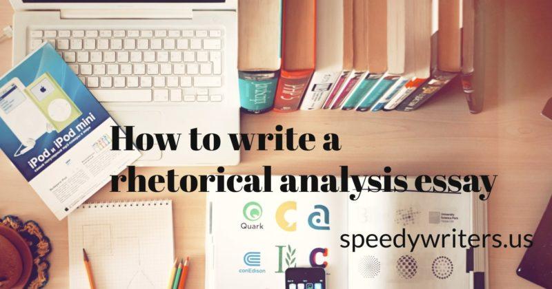 How to write a rhetorical analysis essay